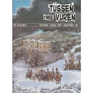 ZOON VAN DE AREND: 08: TUSSEN TWEE VUREN (HC)